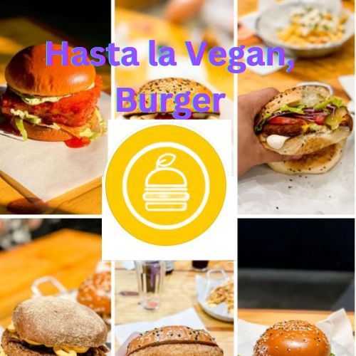 Hasta la Vegan Burger!